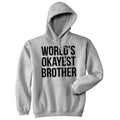 Worlds Okayest Brother HOODIE Big Brother MENS Sweatshirt Big Brother Little Brother Gift Funny Family Hoodies Hoodies With Sayings Hoodie – Easygoing Wear · Trending Graphic Apparel