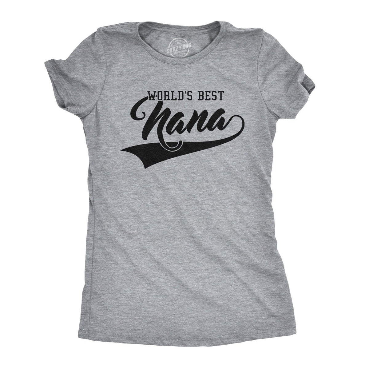 Nana T Shirt Funny Grandma Shirt Gift For New Grandma Mothers Day Gift Funny Shirt For Grandma Worlds Best Nana Shirt Nana Gift Graphic Tee – Easygoing Wear · High-Quality Print