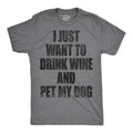Funny Dog Shirt Mens Dog T shirt Gift For Dog Lovers Dog Dad Shirt Wine Lover Gift I Just Want To Drink Wine And Pet My Dog Shirt Graphic Tee – Bold Style · Top Pick For Any Outfit