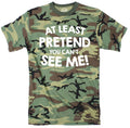 At Least Pretend You Cant See Me Camo Shirt Men Mens Hunting Shirt Hunter Shirt Camping Hunting Gift Camouflage Shirt Gun Owner Tee Graphic Tee – Fan Favorite · Great Gift For Fans