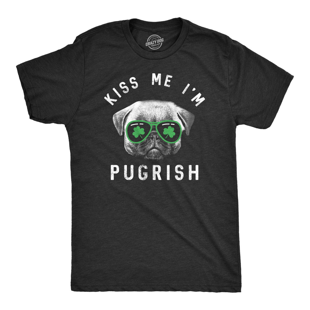 Joke Drinking Shirts Funny Irish Pug Dog Shirt Kiss Me Dog Dad Shirt Mens Dog T Shirt Gift For Dog Lovers Pug Shirt For Men Graphic Tee – Premium Graphic · Must-Have Style