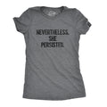 Nevertheless She Persisted Shirt Feminist T Shirt Anti Trump Shirt Cool Womens Shirt Womens Political T Shirt Funny Trump Tee Graphic Tee – Fan Favorite · High-Quality Print