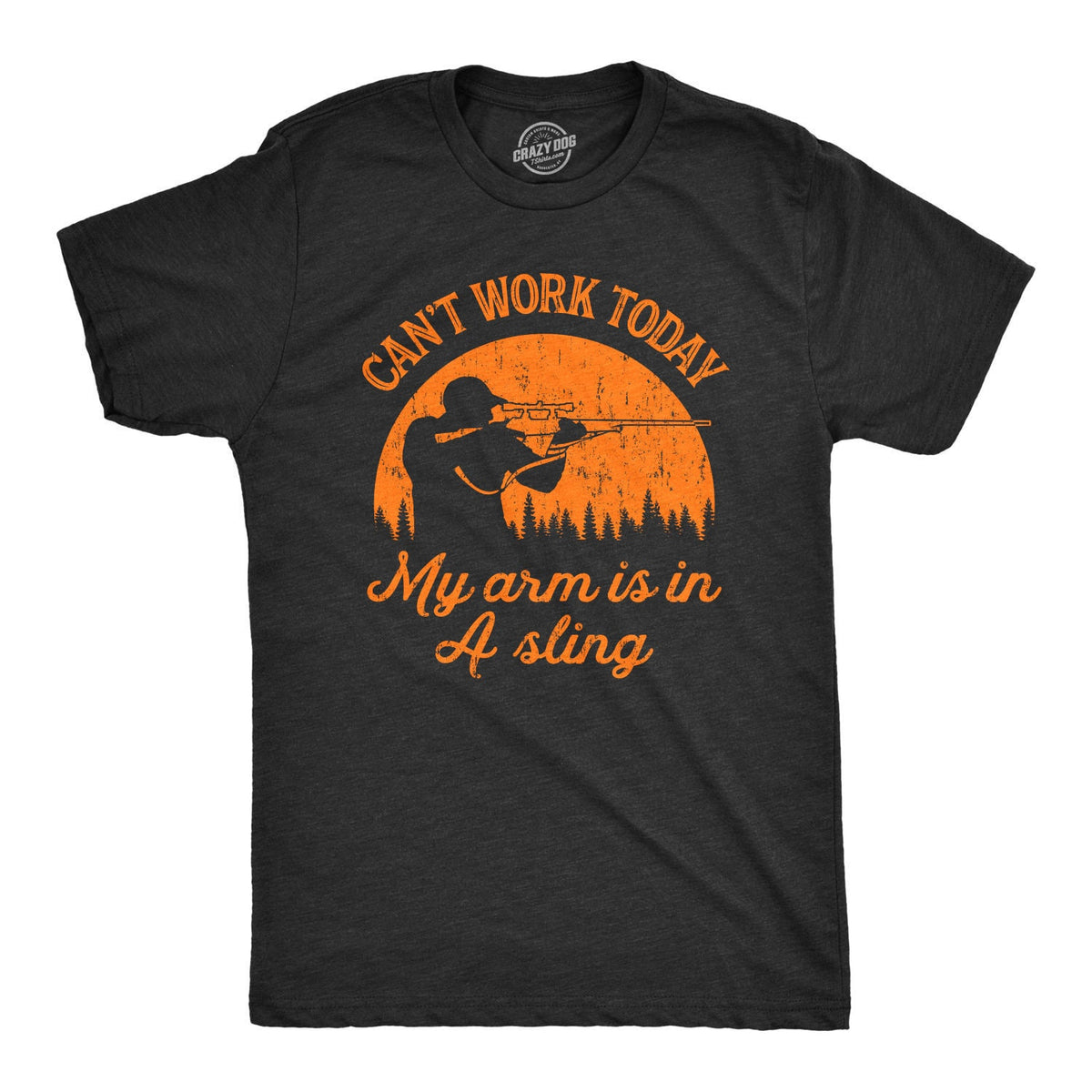 Mens Hunting T shirt Funny Shooting Shirt Sniper Outdoors Graphic Tee Camping Gifts Present For Hunter I Cant Work My Arm Is In A Sling Graphic Tee – Premium Graphic · Top Pick For Any Outfit