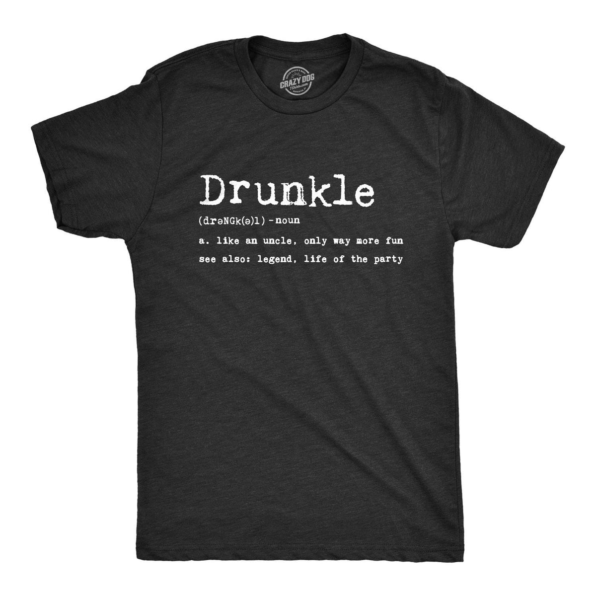 DRUNKLE Definition Like An Uncle Only Way More Fun Shirt Gift for Uncle Funny Uncle Gifts Drunk Uncle Shirt Uncle T Father39s Day Gifts Graphic Tee – Aesthetic Look · Must-Have Style