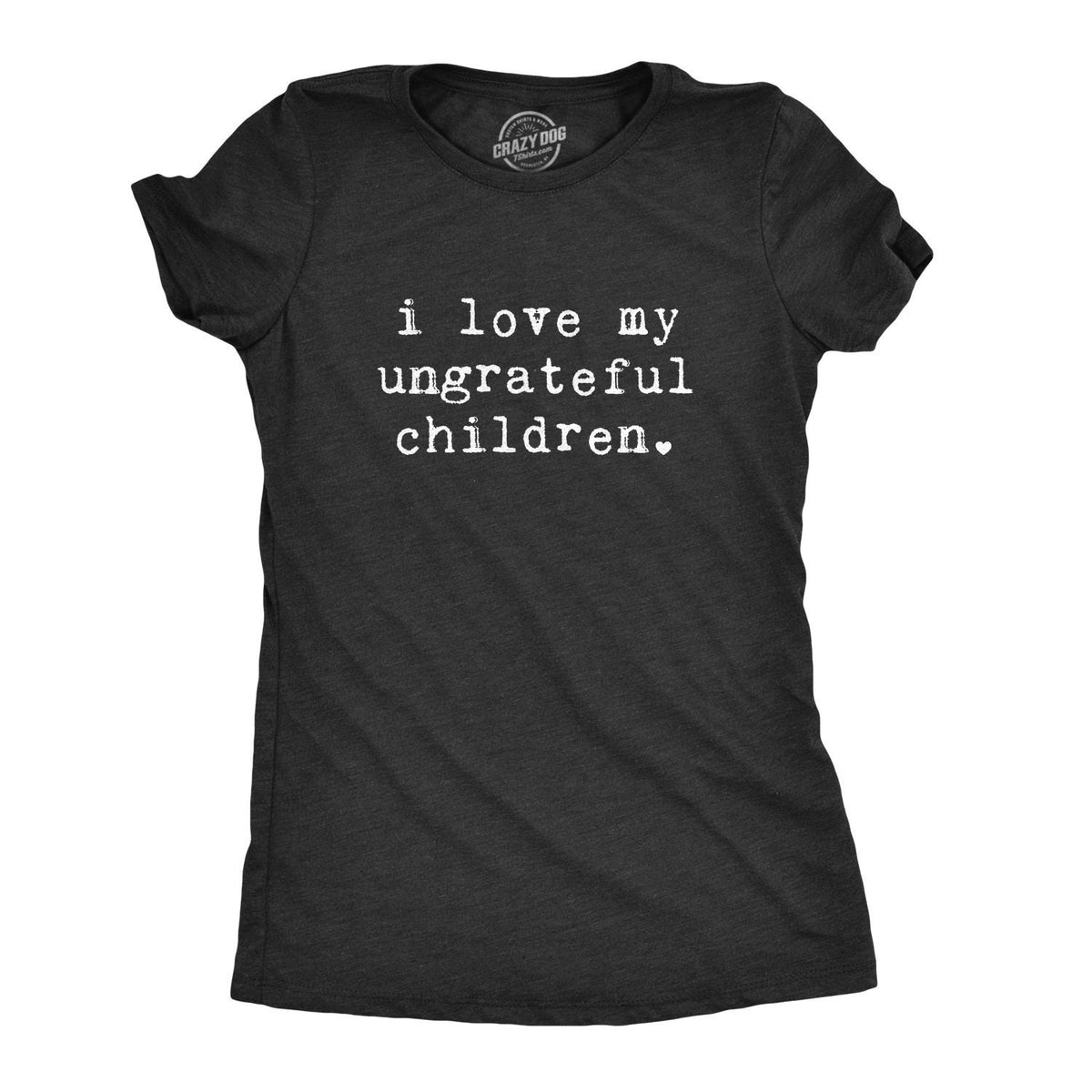 Mother Birthday Idea Funny Mom Shirt Sarcastic Mum Tshirt Mothers Day Gift Sassy Attitude I Love My Ungrateful Children Graphic Tee – Cozy Vibes · Perfect For Daily Wear