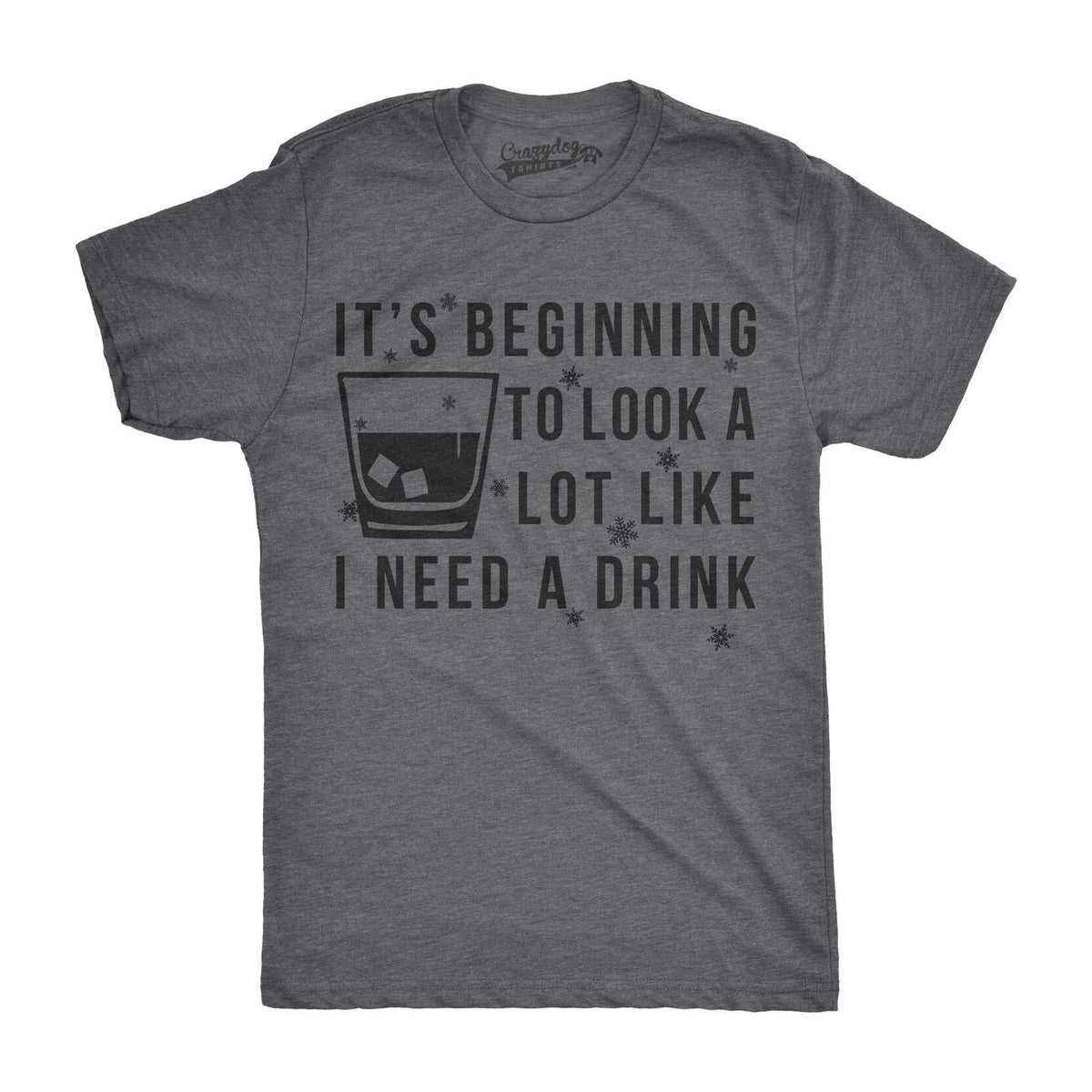 Beginning To Look Like I Need A Drink Christmas Shirt Men Winter Christmas Shirt Xmas Shirt Rude Christmas Offensive Xmas Gifts Graphic Tee – Aesthetic Look · High-Quality Print