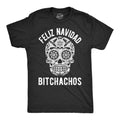 Feliz NavidadFunny Christmas Shirts Offensive Chrismas Shirts Feliz Navidad Bitchachos Rude Christmas Shirts Sugar Skull ShirtsXmas Graphic Tee – Soft Feel · Great Gift For Fans