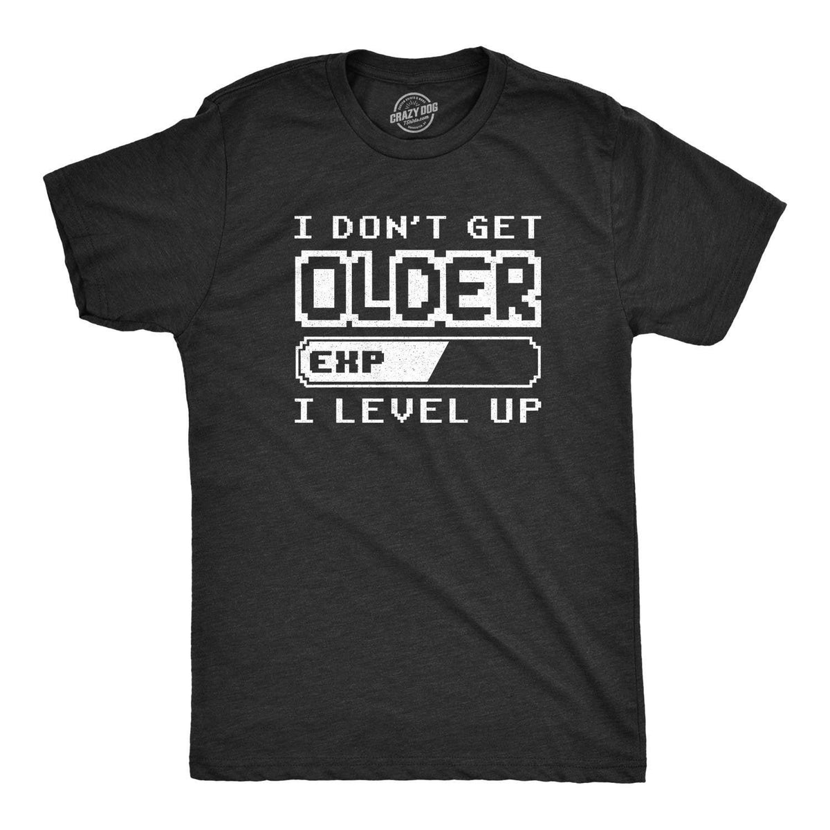 Retro Gaming Shirt Mens Funny Gamer ShirtVideo Game ShirtDon39t Get Older I Level UP Nerdy Shirts Shirts For GamersFunny Gifts For Him Graphic Tee – Soft Feel · Perfect For Daily Wear