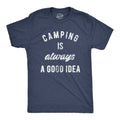 Camping Is Always A Good IdeaCamping Tents Camping Gift Mens Camping Shirt Funny Camping Shirt For Men Campfire Shirt Gift For Campers Graphic Tee – Warm & Stylish · Top Pick For Any Outfit