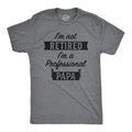I39m Retired Shirt Not Retired Professional Papa Shirt Funny Grandpa Shirt Happy Retirement T Retirement Gifts Men Enjoy Retirement Graphic Tee – Aesthetic Look · Perfect For Daily Wear