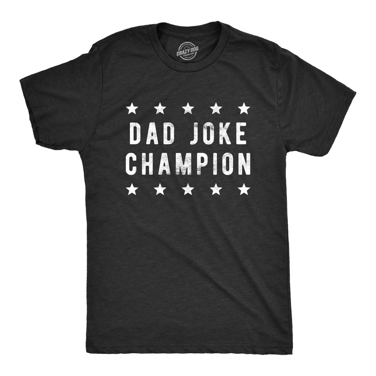 Funny Fathers Day Gift Dad Joke Champion Funny Dad T Shirt Joke Dad Tee Dad To Be Gift Funny T Shirt For Dad Dad Jokes Father39s Day Graphic Tee – Feel-Good Design · Trending Graphic Apparel