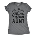 Funny Aunt Shirt Gift For Aunt Auntie Tees Funny Shirt For Women Aunt Shirt FunnyThey Aren39t Mine I39m The AuntCute Aunt Gifts Graphic Tee – Aesthetic Look · High-Quality Print