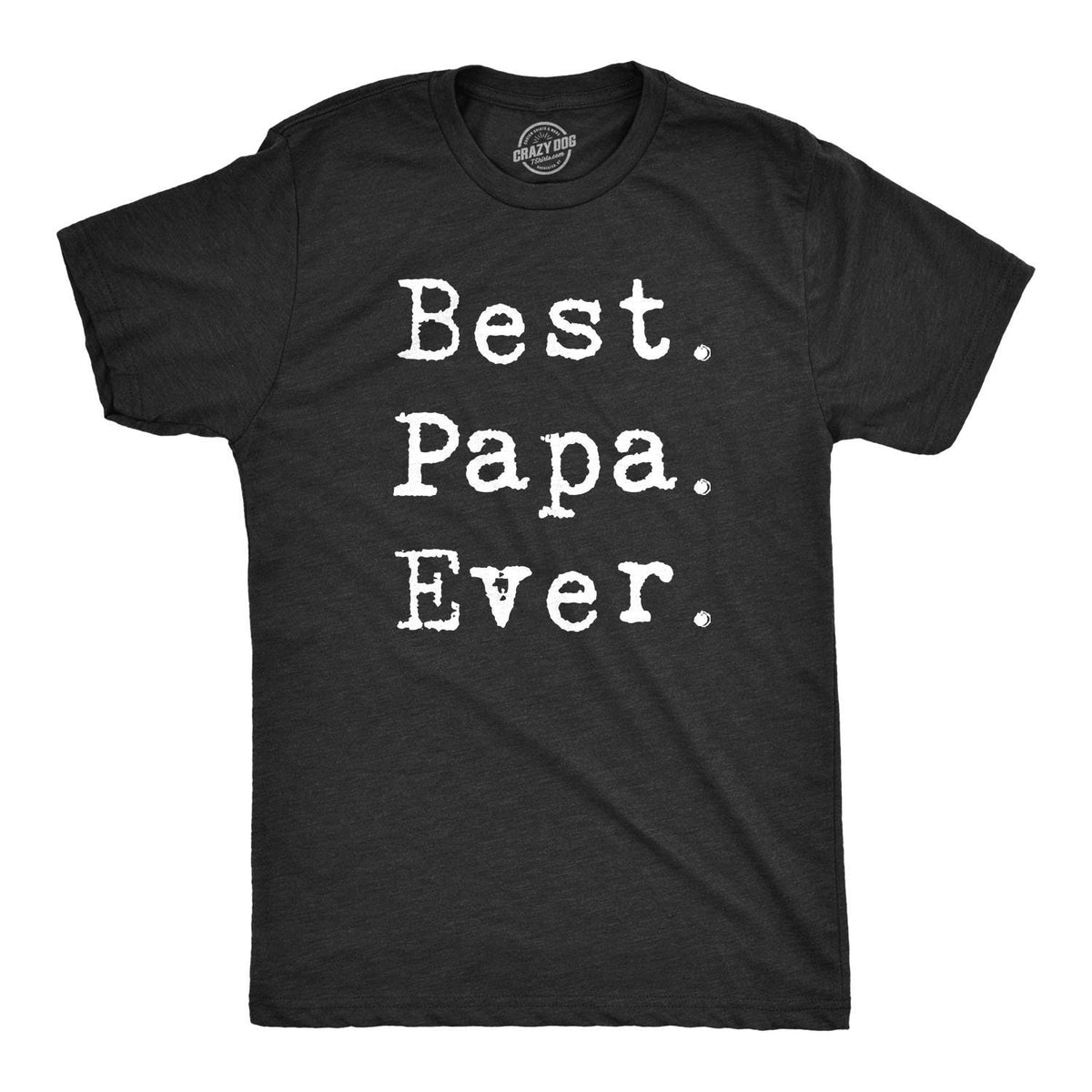 Best PAPA Ever Shirt Grandad Tee Gift For Grandpa Funny shirt For Grandpa Papa ShirtGrandpa BirthdayFunny Grandpa ShirtsFather39s Day Graphic Tee – Aesthetic Look · High-Quality Print