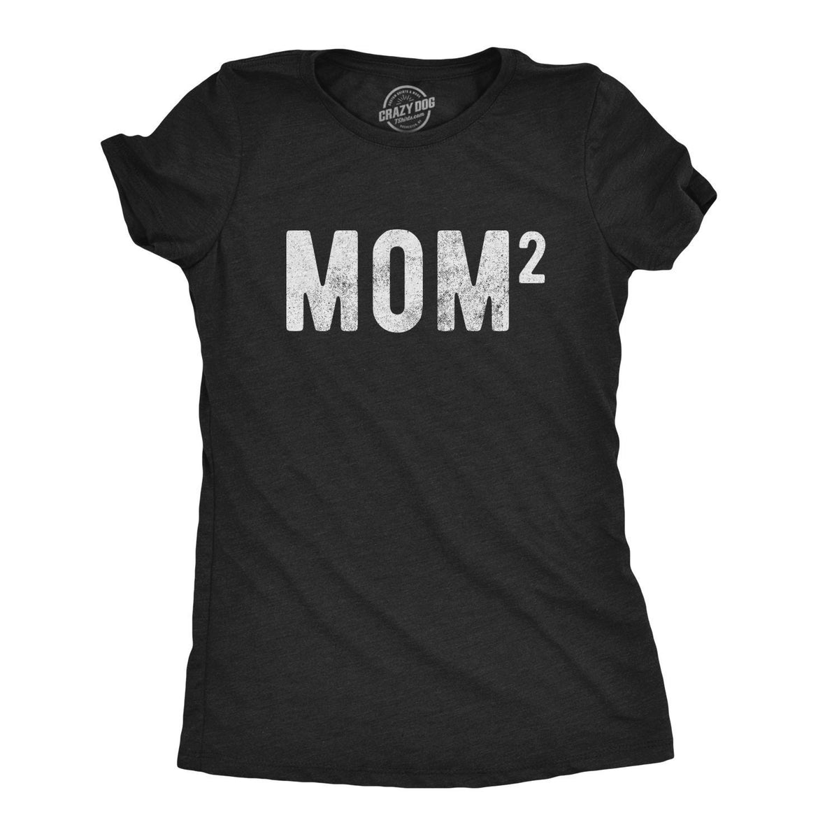 Mom Of Two Mom Squared Mom To The Second Mothers Day Gift Funny Shirt For Moms Mom Shirt Funny Mothers Day Shirt Graphic Tee – Aesthetic Look · Trending Graphic Apparel