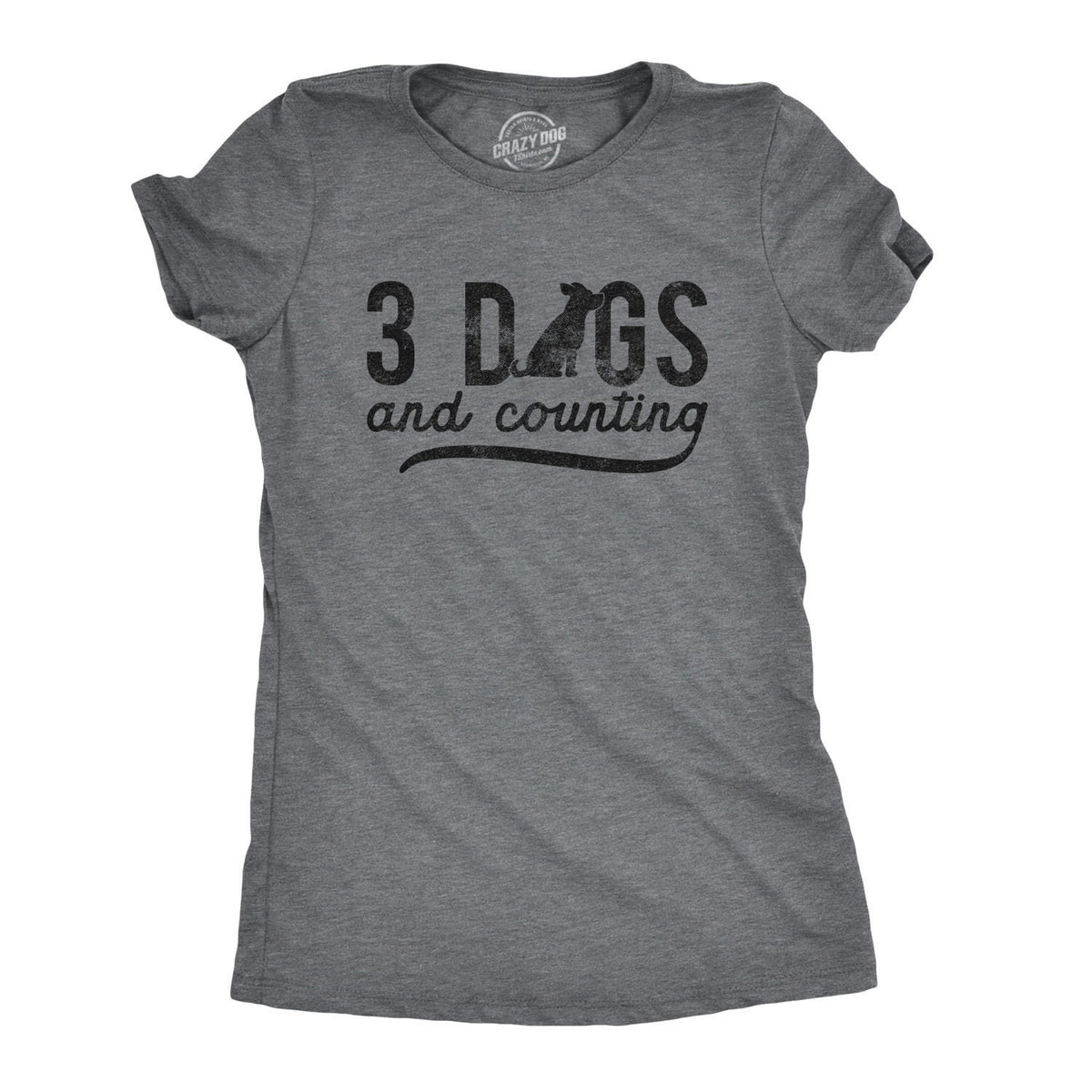 Funny Dog Women Tshirts Dog Lover Gift Funny Dog Owner Shirt Sarcastic Dog Mom Shirt 3 Dogs and Counting Crazy Dog Lady Graphic Tee – Easygoing Wear · Top Pick For Any Outfit