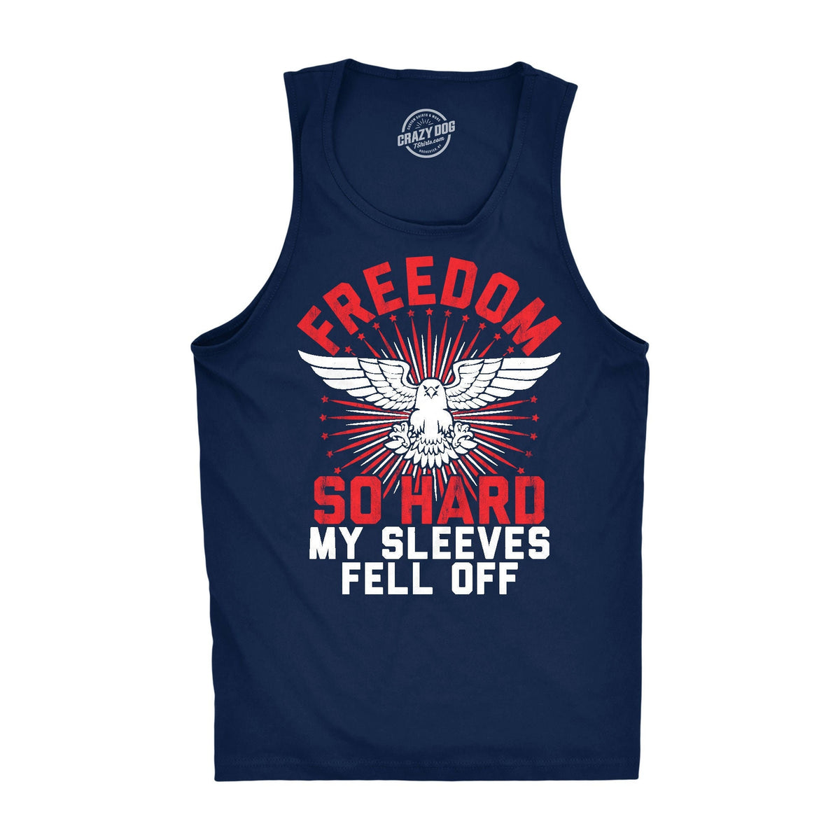 Mens Independence Day Tank Top 4th July Celebration Quote Tank Freedom So Hard Sleeves Feel Off Patriotic Beer Shirt Tank Top – Everyday Comfort · Great Gift For Fans
