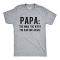 PAPA The Man The Myth Bad Influence Best Papa Ever Shirt Gift For GrandpaFunny Dad GiftsBest Grandpa Tee Cool Papa Shirt Graphic Tee – Soft Feel · Great Gift For Fans