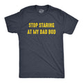 Stop Staring At My Dad Bod Workout Shirt Mens Funny Shirt Funny Gym Shirt Dad Shirts Fathers Day Gift Funny Shirts For Dad Graphic Tee – Easygoing Wear · Great Gift For Fans