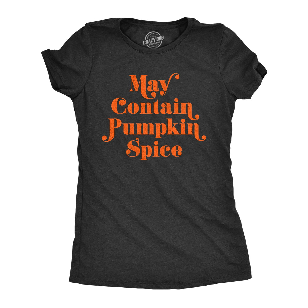 Womens Fall Shirt Spice Latte Shirt Womens Latte SEASON TShirt Funny Womens TShirts Womens May Contain Pumpkin Spice PSL Graphic Tee – Everyday Comfort · Perfect For Daily Wear