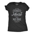 MOIST shirt Funny Womens Shirt Funny Sarcastic Shirt Funny Saying Shirt Turkey Moist No One Describes It Hate The Word Moist Graphic Tee – Everyday Comfort · Trending Graphic Apparel