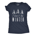 I Don39t Do Winter Christmas T Shirt Plaid Shirts Christmas Trees Xmas Shirt Hate The Snow Just Say No To Winter Graphic Tee – Premium Graphic · High-Quality Print