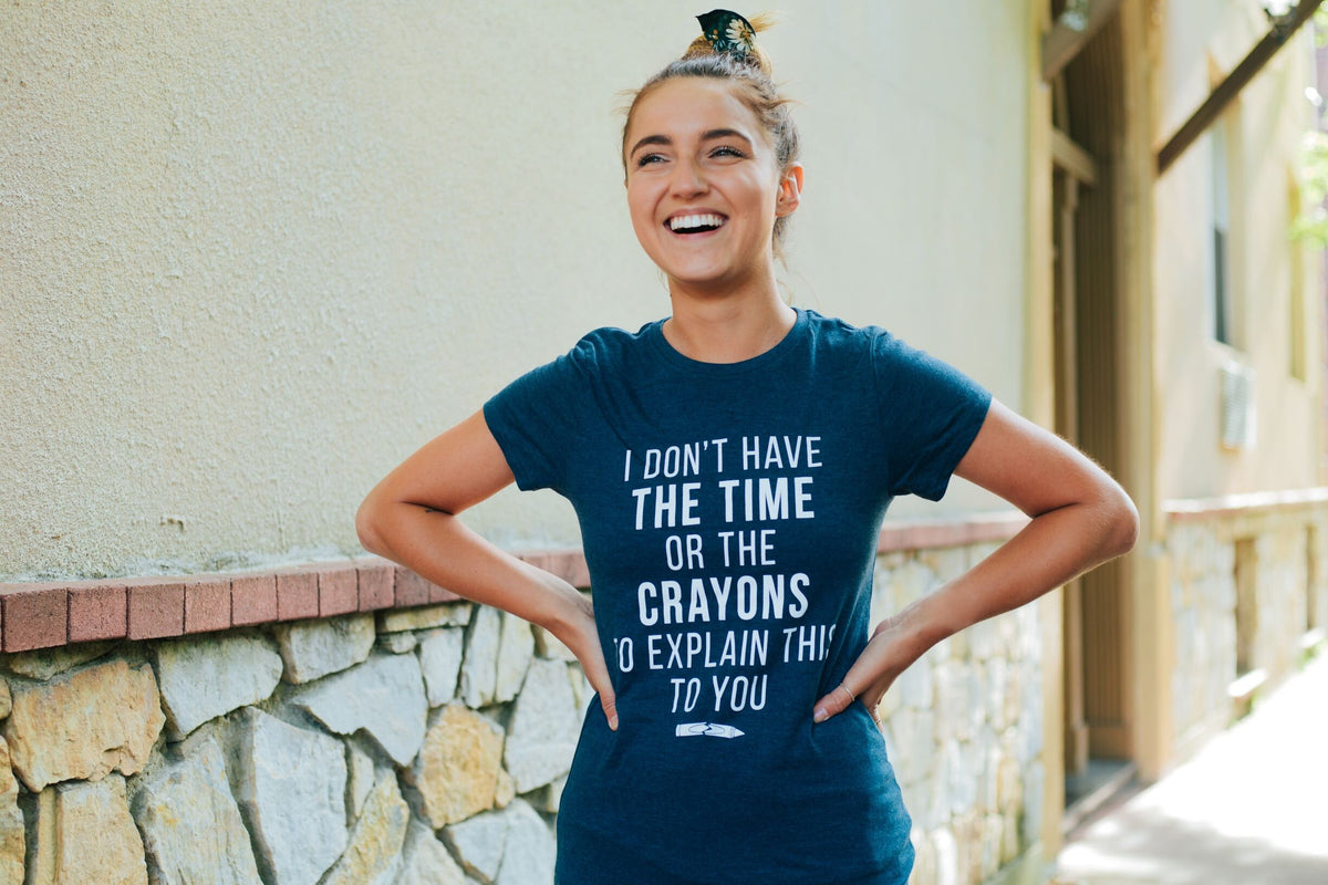 Time Or Crayons To Explain This To You Shirt Funny Womens Shirt Sassy Rude Shirt for Women Cool Womens Tees Shirts With Sayings Graphic Tee – Cozy Vibes · Top Pick For Any Outfit
