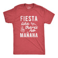 Fiesta Like There39s No Manana Shirt Party Shirts Funny Shirts Funny Cinco de Mayo Drinking Shirts Piata Shirts Fiesta Shirts Graphic Tee – Fan Favorite · Top Pick For Any Outfit