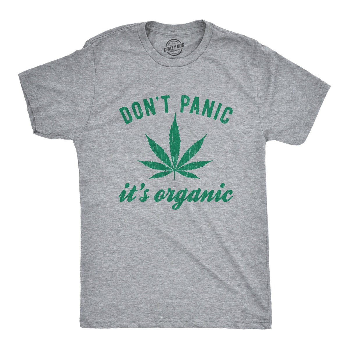 Don39t Panic It39s Organic Weed Shirt Cannabis Shirt Dope Shirts Men Pot Leaf Shirt Gifts For Stoners Stoned Shirt Marijuana Leaf Shirt Graphic Tee – Cozy Vibes · Trending Graphic Apparel