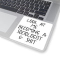 Sociology Sociologist Sticker Laptop Sticker Funny Vinyl Sticker Birthday Gifts for Men and Women Graphic Tee – Soft Feel · Top Pick For Any Outfit
