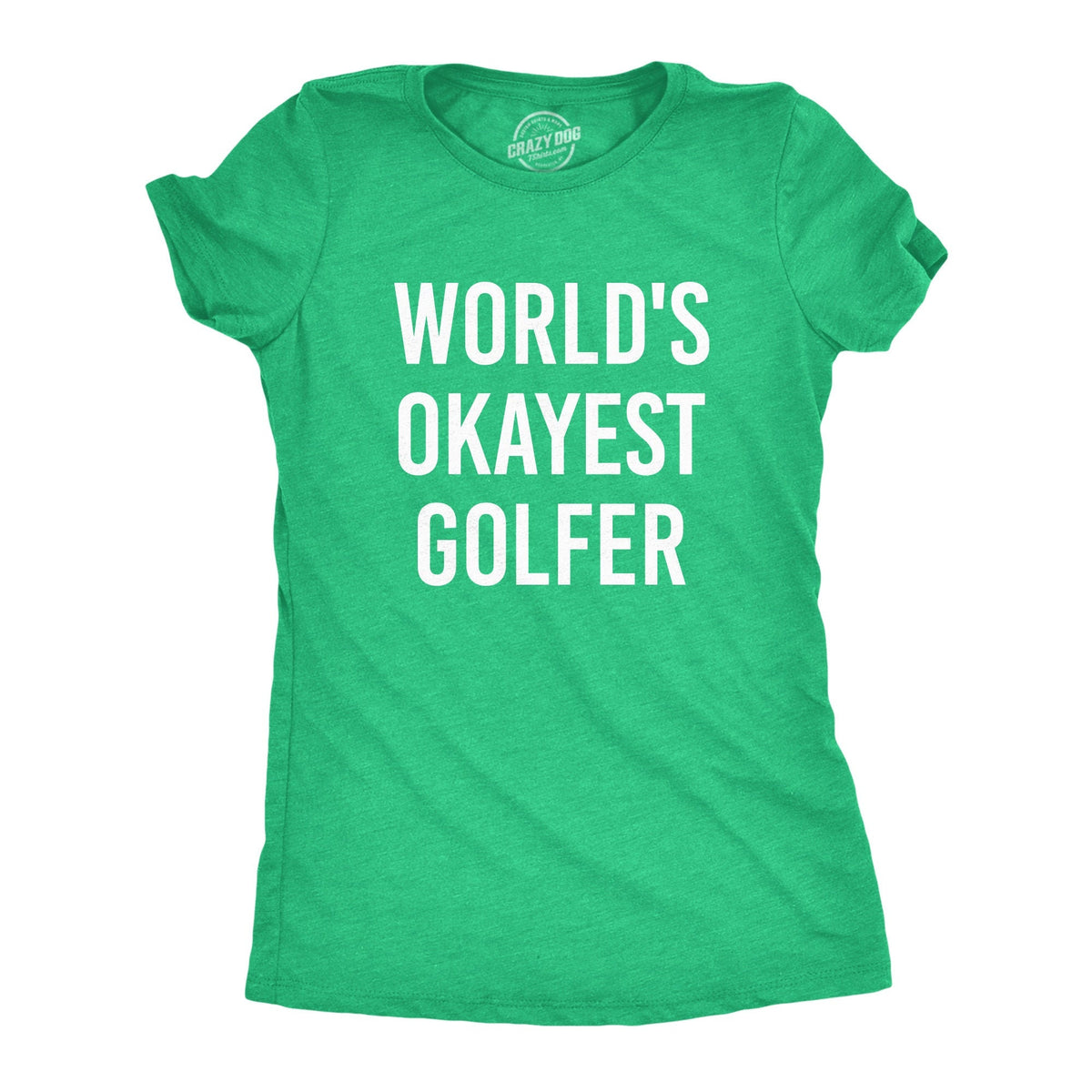 Funny Joke Golf Shirt Golfing T Shirt Women Mom Golfer Humor TShirt With Sayings Rude Offensive Gifts For Golfers World39s Okayest Golfer Graphic Tee – Warm & Stylish · Trending Graphic Apparel