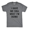 No Idea What I39m Doing T shirt Sarcastic Attitude T Shirts Funny Mens Shirt Lazy Monday T Shirt For Men Gifts For Him Under 20 Graphic Tee – Feel-Good Design · Perfect For Daily Wear