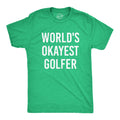 Funny Joke Golf Shirt Golfing T Shirt Men Dad Golfer Humor TShirt With Sayings Rude Offensive Gifts For Golfers World39s Okayest Golfer Graphic Tee – Easygoing Wear · Perfect For Daily Wear