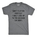 Don39t Flatter Yourself Only Look Up Because Short Rude Shirts Rude Shirts Offensive Shirts Short Shirts Funny Shirts Graphic Tee – Everyday Comfort · High-Quality Print
