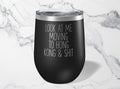 Moving to Hong Kong Wine Tumbler Funny Appreciation Gifts Travel Coffee Mug Birthday Gift For Men and Women Graphic Tee – Easygoing Wear · Top Pick For Any Outfit