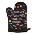 Whatever Happens We Are Eating It Oven Mitt Housewarming Gift Pot Holder Christmas Gift Hostess Gift Funny Oven Mitts Baking Gifts Graphic Tee – Cozy Vibes · Must-Have Style