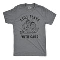 Still Plays With Cars Shirt Work Bench Shirts Mechanics Shirts Dad Shirt Father39s Day Gift Handyman Gifts Car Lover Shirts Graphic Tee – Aesthetic Look · Top Pick For Any Outfit