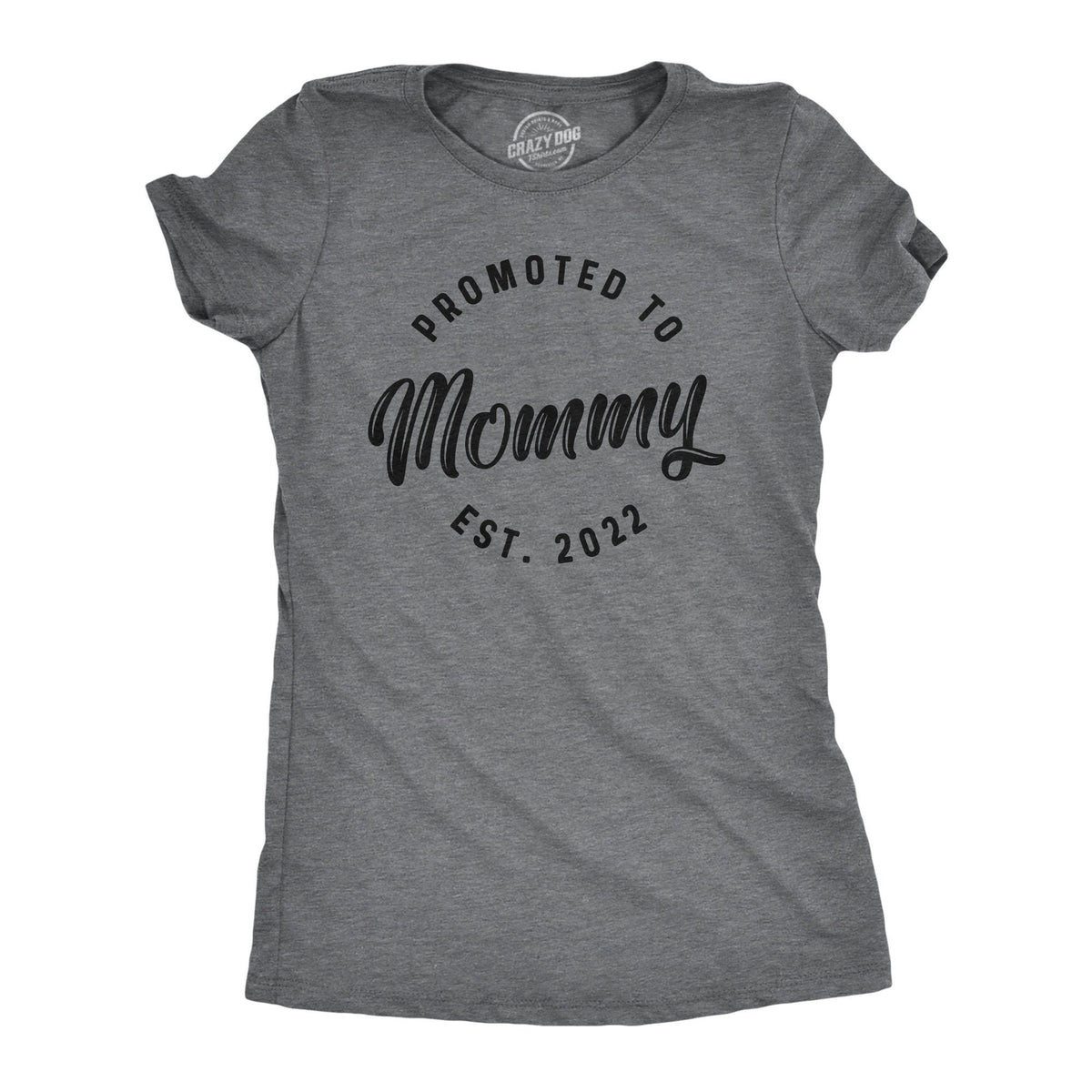Funny Mom Shirt Gift For New Mom Mothers Day Gift Funny Shirt For Moms Mom Shirt Funny Promoted To Mommy EST 2022 Graphic Tee – Bold Style · Must-Have Style
