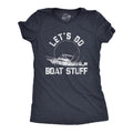 Let39s Do Boat Stuff Lake Shirt Boating Shirts Lake Life Cruise Shirts Funny Shirts Innuendo Shirts Funny Nautical Shirts Graphic Tee – Fan Favorite · Top Pick For Any Outfit