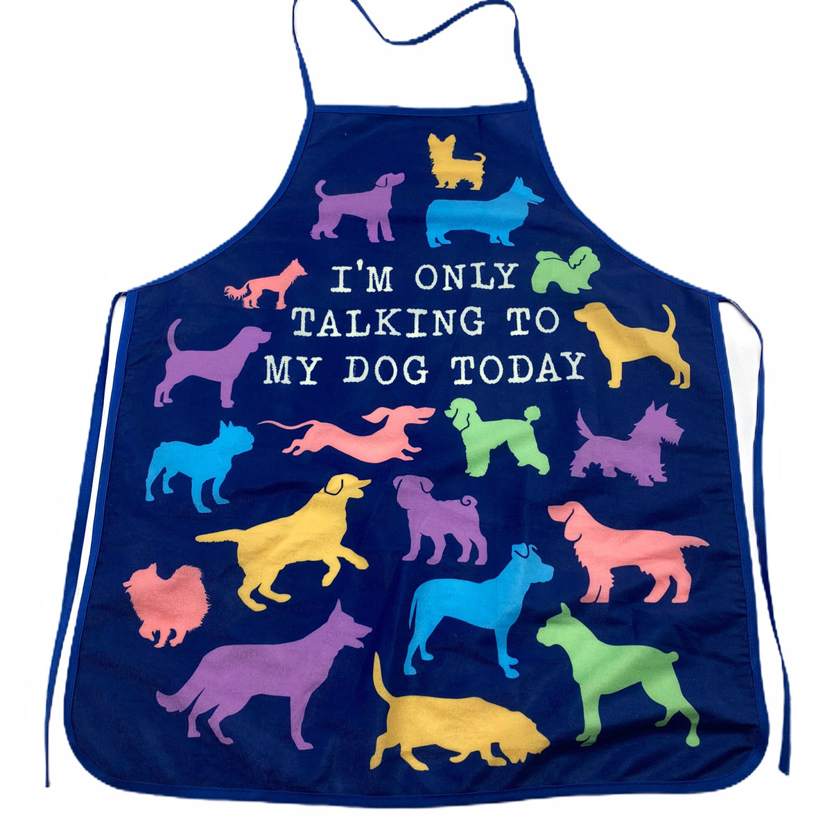 Only Talking To My Dog Today Funny Aprons Cooking Apron Funny Cook Aprons Dog Aprons Dog Mom Dog Mom Gifts Love Dogs Graphic Tee – Bold Style · Trending Graphic Apparel