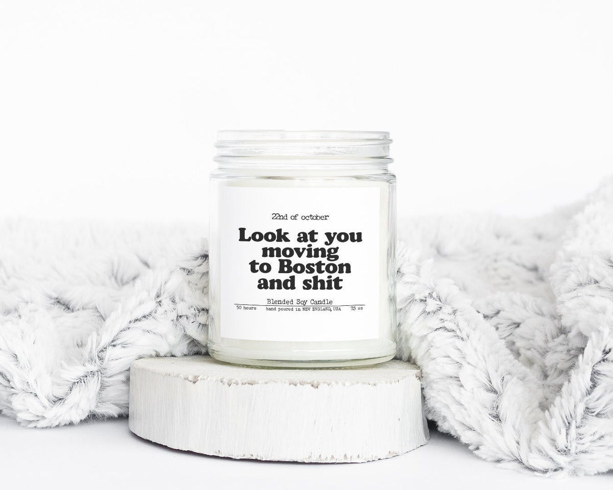 Moving to Boston Massachusetts MA Housewarming Gifts Soy Blended Wax Funny Vanilla Scented Candle Home Decor Cozy U Graphic Tee – Premium Graphic · Perfect For Daily Wear