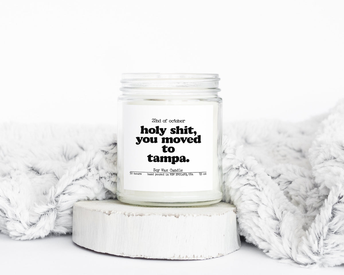 Moving to Tampa Florida New House from Real Estate Agent Closing Home Gifts Funny Candle Housewarming Soy Wax Scented Decor Graphic Tee – Aesthetic Look · Great Gift For Fans