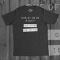 Sarcastic Shirts Men Always Right Shirt Hilarious Shirt Shirts With Funny Sayings Funny Mens Shirt Offensive Shirt One of Us Is Right Graphic Tee – Fan Favorite · Perfect For Daily Wear