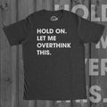 Sarcastic Shirts Men Shirts With Funny Sayings Funny Mens Shirt Offensive Shirt Hilarious Guys Shirt Hold on Let me Overthink This Graphic Tee – Fan Favorite · Great Gift For Fans