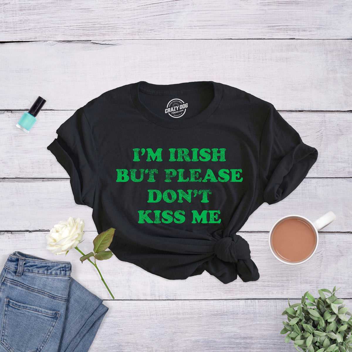 Irish But Don39t Kiss Me Irish Drinking Party Tee Womens Green Saint Patricks Day Shirts Funny St Patricks Day Shirt Quarantine Shirts Graphic Tee – Warm & Stylish · Perfect For Daily Wear