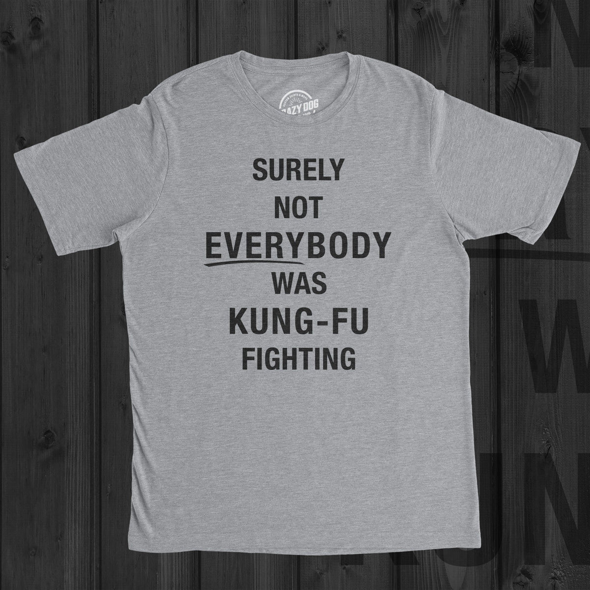 Kung Fu Fighting Shirt Karate Shirt Funny Mens Shirt Funny Shirt For Men Funny Shirt Crazy Shirt Cool Mens Shirt Graphic Tee – Feel-Good Design · Trending Graphic Apparel