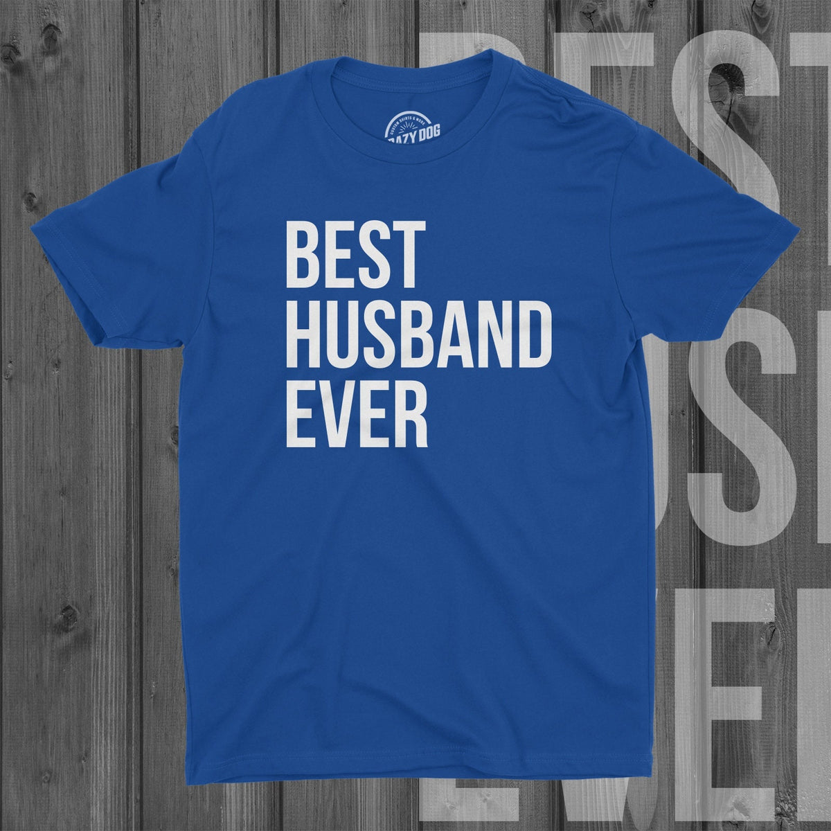 Husband Gift Ideas Best Husband Ever Shirt Fathers Day Gift Funny Shirt For Dads Dad Shirt Funny Husband Shirt Funny Husband Shirt Graphic Tee – Premium Graphic · Great Gift For Fans