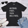 Mens Tacky Christmas T Shirt Funny Thanksgiving Tshirts Funny Family Shirt Alcohol First Then Relatives Funny Family Drinking Shirts Graphic Tee – Premium Graphic · High-Quality Print