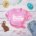 Some Bunny Needs Wine Shirt Funny Pink Rabbit Shirt Easter Tee Women Easter Humor Joke Shirt Girls Cute Quote Wine Shirts Graphic Tee – Cozy Vibes · High-Quality Print