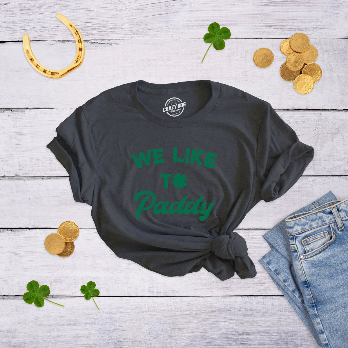 We Like To Paddy Irish Drinking Womens Ireland Shirt Womens Saint Patricks Day Shirts Funny St Patricks Day Shirt Partying Shirts Graphic Tee – Feel-Good Design · Perfect For Daily Wear