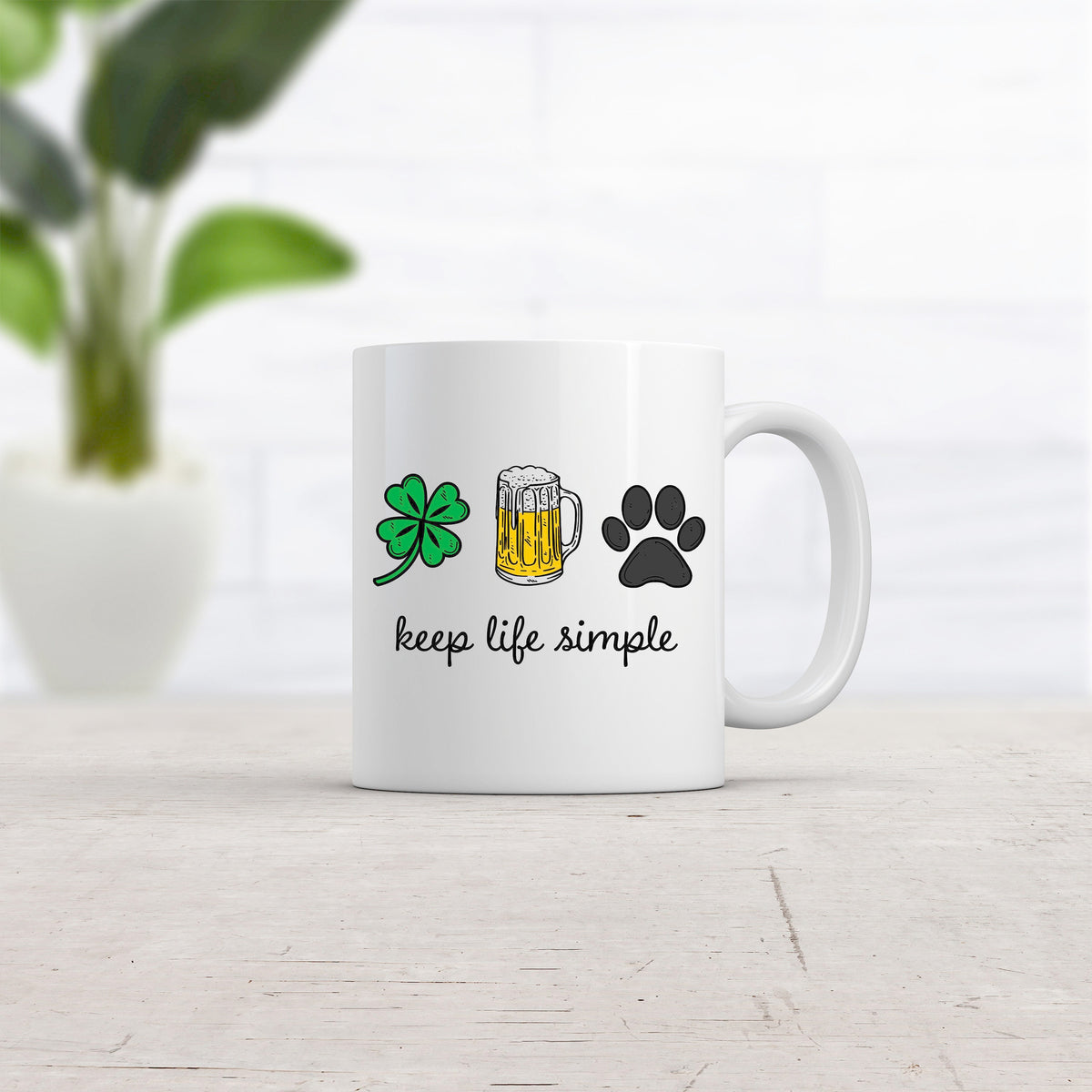 Funny St Patricks Day Mug Humorous Mugs Coffee Mugs Keep Life Simply St Pattys MugsFunny Coffee MugsShamrockBeer Dogs Dog Paw Mug Graphic Tee – Warm & Stylish · Great Gift For Fans